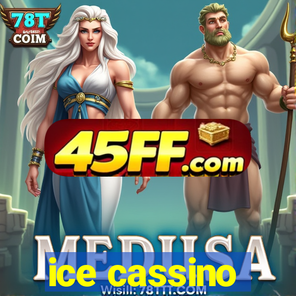 ice cassino